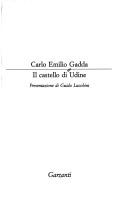 Cover of: Il castello di Udine by Carlo Emilio Gadda