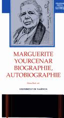 Cover of: Marguerite Yourcenar: biographie, autobiographie : actes du II colloque international, Valencia, octobre 1986