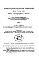 Deuxième Congrès international d'aquariologie, 22-27 février 1988, Musée océanographique, Monaco by Congrès international d'aquariologie (2nd 1988 Monaco)