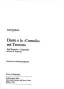 Cover of: Dante e la "Comedia" nel Trecento: dall'Epistola a Cangrande all'età di Petrarca