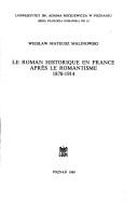 Cover of: Le roman historique en France après le romantisme: 1870-1914