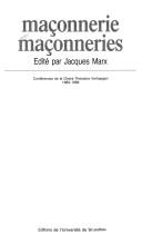 Cover of: Maçonnerie, maçonneries: conférences de la Chaire Théodore Verhaegen, 1983-1989