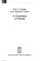 Cover of: A grammar of Nandi by Chet A. Creider, Chet A. Creider