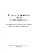 Cover of: El Motín de Esquilache a la luz de los documentos by edición, transcripción, notas y estudio preliminar por Jacinta Macías Delgado.