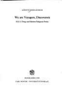 Cover of: We are voyagers, discoverers by Annette Kreis-Schinck