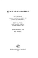 Cover of: Memoria rerum veterum: neue Beiträge zur antiken Historiographie und alten Geschichte ; Festschrift für Carl Joachim Classen zum 60. Geburtstag