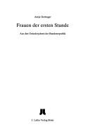 Cover of: Frauen der ersten Stunde: aus den Gründerjahren der Bundesrepublik