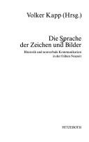 Cover of: Die Sprache der Zeichen und Bilder: Rhetorik und nonverbale Kommunikation in der frühen Neuzeit