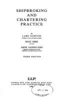 Cover of: Shipbroking and chartering practice by Lars Gorton