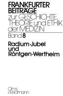 Radium-Jubel und Röntgen-Wertheim by Ulrike Kleinert