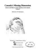 Cover of: Canada's missing dimension: science and history in the Canadian Arctic islands.  edited by C.R. Harrington