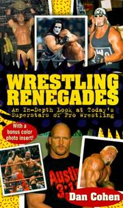 Cover of: Wrestling renegades by Daniel Cohen