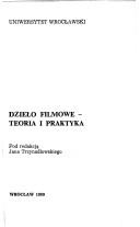 Cover of: Dzieło filmowe--teoria i praktyka