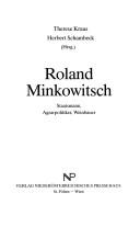 Cover of: Roland Minkowitsch: Staatsmann, Agrarpolitiker, Weinbauer