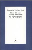 Cover of: Morte del senso e senso della morte nel primo racconto di A.B. Yehoshua