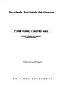 L' une fume, l'autre pas-- by Pierre Gaudin