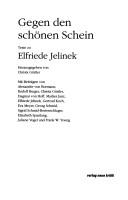 Cover of: Gegen den schönen Schein: Texte zu Elfriede Jelinek