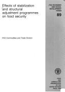 Cover of: Effects of stabilization and structural adjustment programmes on food security