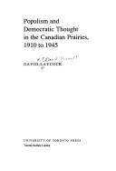 Cover of: Populism and democratic thought in the Canadian prairies, 1910 to 1945