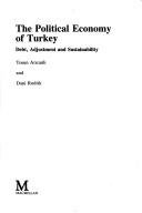 Cover of: The Political economy of Turkey | 
