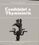 Candelabri e thymiateria by Antonella Testa