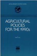 Cover of: Agricultural policies for the 1990s