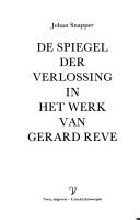 Cover of: De Spiegel der Verlossing in het werk van Gerard Reve by Johan P. Snapper