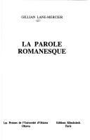 Cover of: La parole romanesque by Gillian Lane-Mercier