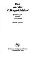 Cover of: Das war der Volksgerichtshof: Ermittlungen, Fakten, Dokumente