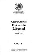 Cover of: Alberto Carnevali: pasión de libertad : (escritos)