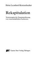 Cover of: Rekapitulation: Textstrategien der Zusammenfassung von wissenschaftlichen Fachtexten