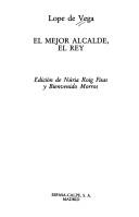 El mejor alcalde, el rey by Lope de Vega