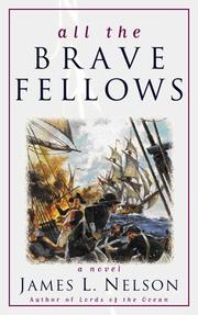 Cover of: All the brave fellows by James L. Nelson