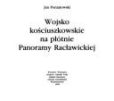Cover of: Wojsko kościuszkowskie na płótnie Panoramy Racławickiej by Jan Poniatowski