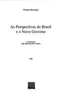 Cover of: As Perspectivas do Brasil e o novo governo: [anais]