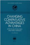 Cover of: Changing comparative advantages in China by Kym Anderson, Kym Anderson