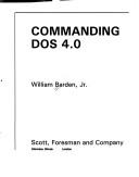 Cover of: Commanding DOS 4.0 by William T. Barden