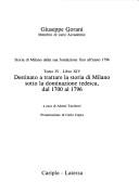 Cover of: Storia di Milano dalla sua fondazione fino all'anno mille: tomo IV-libro XIV, Destinato a trattare la storia di Milano sotto la dominazione tedesca, dal 1700 al 1796