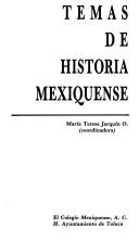 Cover of: Temas de historia mexiquense