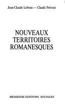 Cover of: Nouveaux territoires romanesques