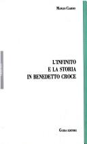 Cover of: L' infinito e la storia in Benedetto Croce: lo spirito come realtà di autoreligione