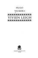 Vivien Leigh by Hugo Vickers