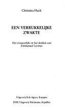 Cover of: Een verrukkelijke zwakte: het vrouwelijke in het denken van Emmanuel Levinas