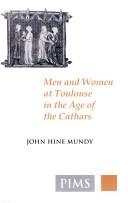 Cover of: Men and women at Toulouse in the age of the Cathars