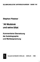 Cover of: ʻAlī Mubārak und seine Ḫiṭaṭ: kommentierte Übersetzung der Autobiographie und Werkbesprechung