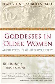 Cover of: Goddesses in Older Women: Archetypes in Women Over Fifty