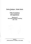 Cover of: Från feodalism till kapitalism: skatternas roll i det svenska samhällets omvandling 1720-1910