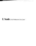 Cover of: L' Aude de la préhistoire à nos jours by cet ouvrage a été réalisé sous la direction de Jacques Crémadeills ; préface de Yves Barsalou.