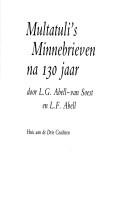 Cover of: Multatuli's Minnebrieven na 130 jaar by L. G. Abell-Van Soest