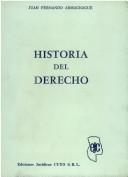 Cover of: Historia del derecho by Juan Fernando Armagnague